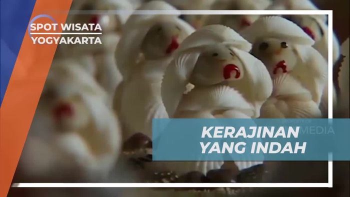 Berkunjung ke Tempat Pengrajin Berbahan Dasar Kerang di Wonosari Yogyakarta
