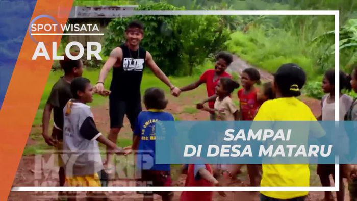 Tiba di Desa Mataru, Melanjutkan Perjalanan Dengan Berjalan Kaki, Alor