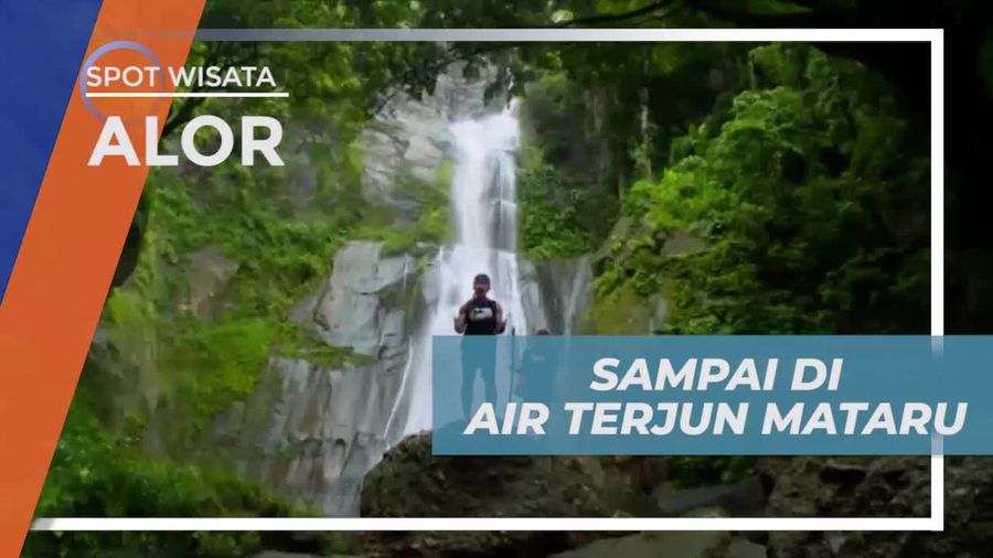 Perjuangan Dibayar Lunas Dengan Keindahan Air Terjun Mataru Alor