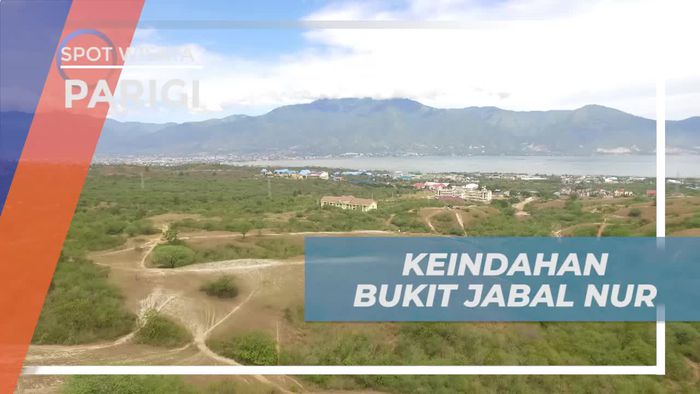 Bukit Jabal Nur, Hamparan Indah Berwana Cokelat Ekstotis di Parigi