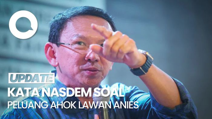 NasDem soal Peluang Ahok Lawan Anies di Pilgub Jakarta: Sudah Tau Hasilnya