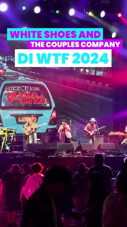 Nostalgia Bareng White Shoes and The Couples Company di WTF 2024