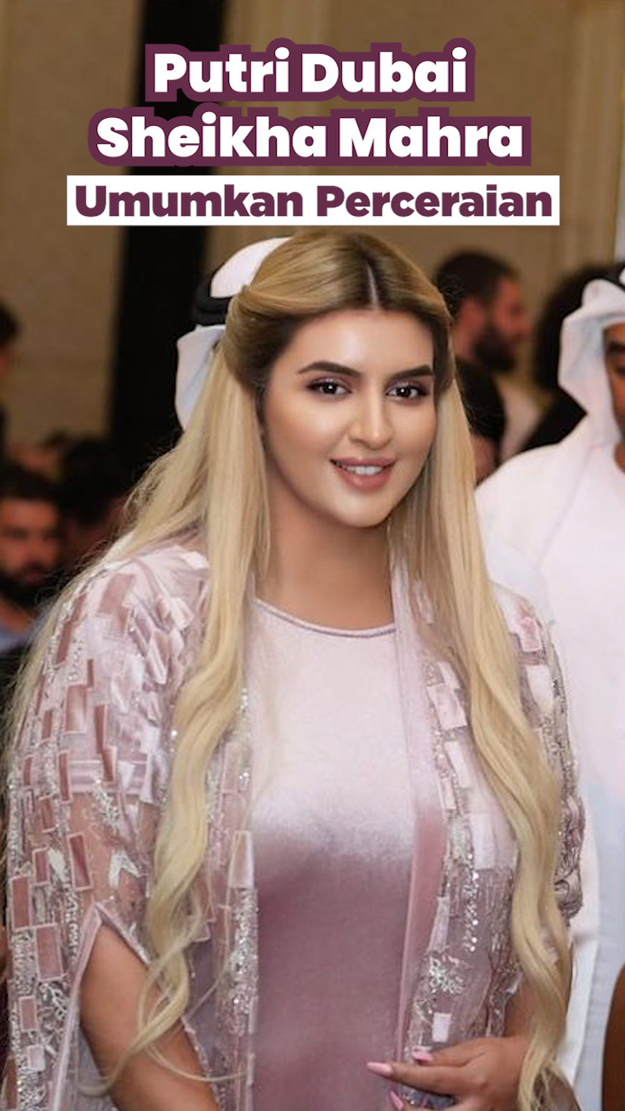 Putri Dubai Sheikha Mahra Ceraikan Suami Lewat Instagram