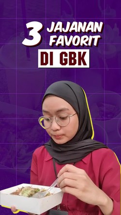 3 Rekomendasi Jajanan di GBK Senayan