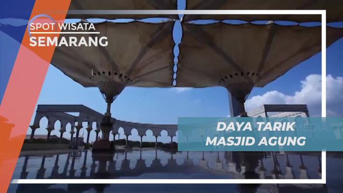 Payung Seperti di Masjid Nabawi, Daya Tarik Masjid Agung Jawa Tengah, Semarang