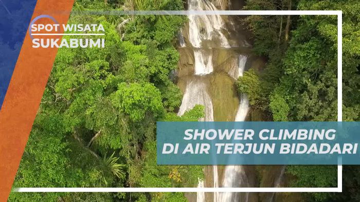 Shower Climbing di Air Terjun Bidadari yang Sangat Ekstrem, Sukabumi