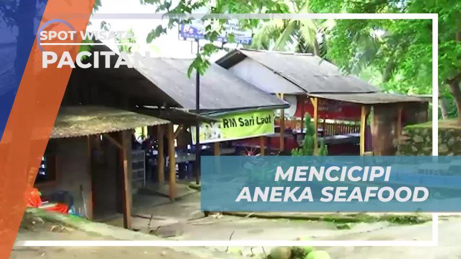 Mencicipi Kelezatan Aneka Kuliner Seafood di Pacitan