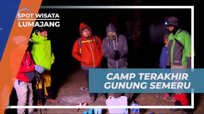Rehat Sejenak, Mengumpulkan Tenaga di Camp Terakhir Gunung Semeru, Lumajang