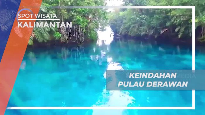 Pulau Derawan, Panorama Indah Alam Asri di Kalimantan Timur