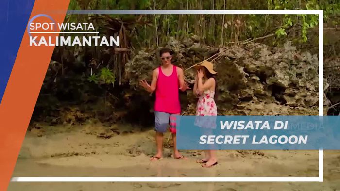 Secret Lagoon, Keindahan yang Tersembunyi di Kalimantan Timur