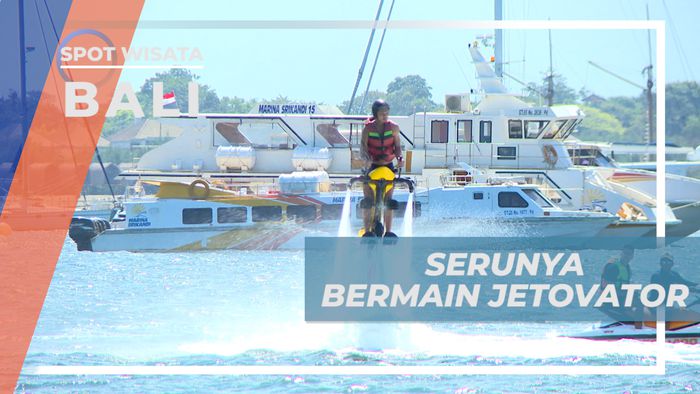 Menikmati Keseruan Bermain Jetovator di Pantai Serangan, Bali