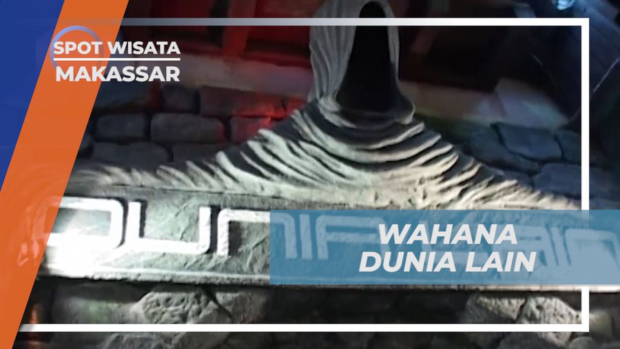 Melawan Rasa Takut, Uji Nyali di Wahana Dunia Lain, Makassar