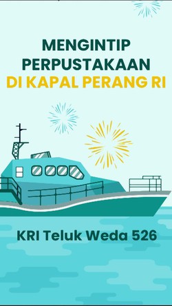 Menjelajah KRI Teluk Weda, Kapal Perang yang Punya Perpustakaan Apung
