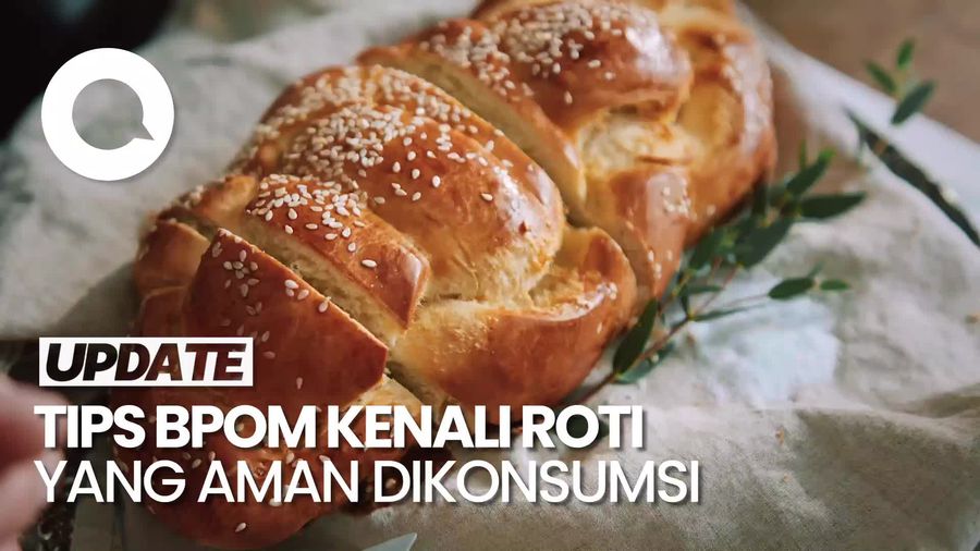 Cara Kenali Roti yang Aman Dikonsumsi