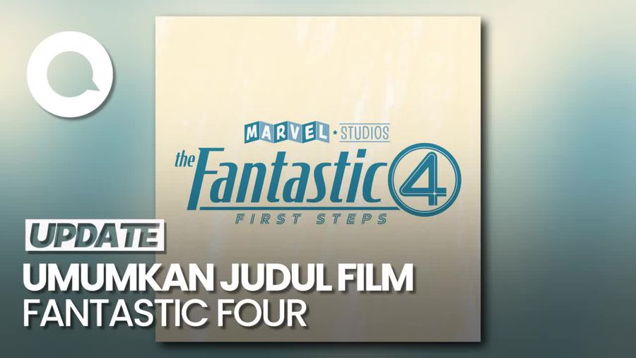 Marvel Studios Umumkan Judul Film Terbaru Fantastic Four