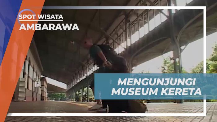 Melihat Aneka Kereta Tua di Museum Ambarawa