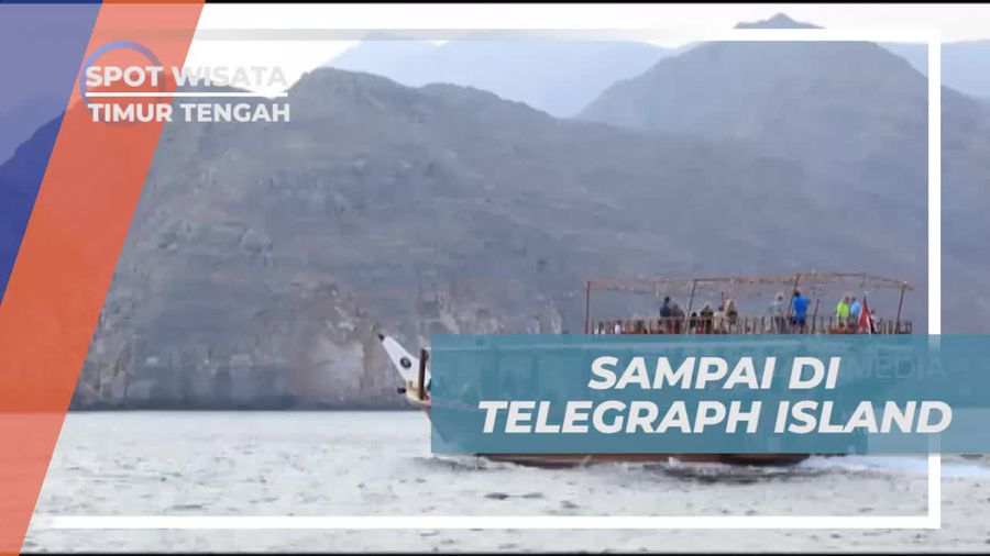 Tiba di Telegraph Island, Keindahan Alam di Timur Tengah