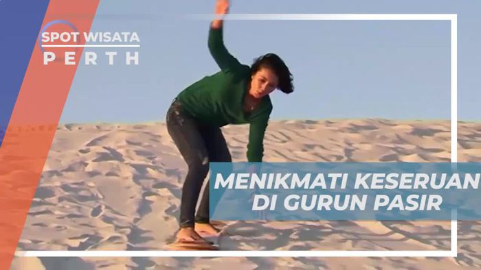 Meluncur Lebih Cepat, Keseruan Bermain Sandboarding di Gurun Pasir, Perth Australia