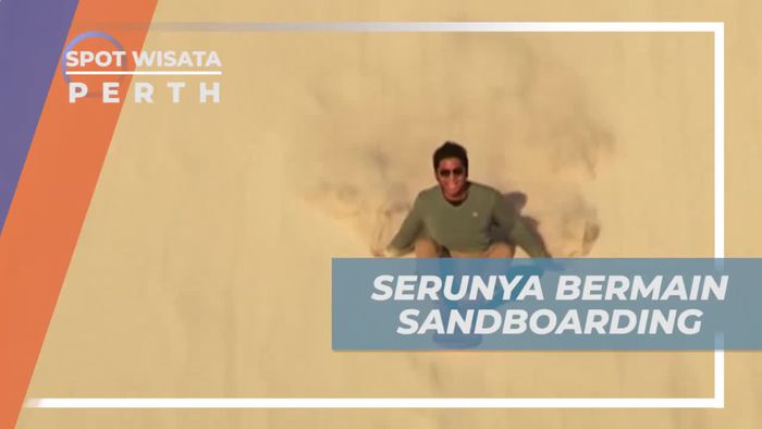 Seru-seruan Bermain Sandboarding di Perth Australia