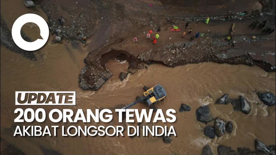 Longsor di India: 200 Orang Tewas, Ratusan Lainnya Hilang