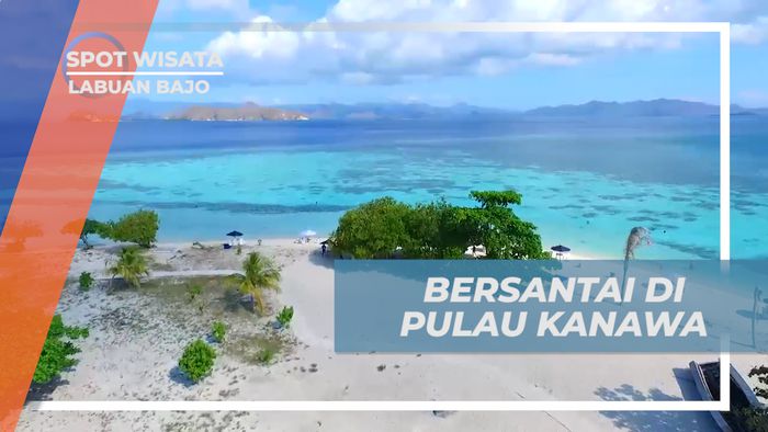 Bersantai Sejenak Menikmati Keindahan Pulau Kanawa Labuan Bajo
