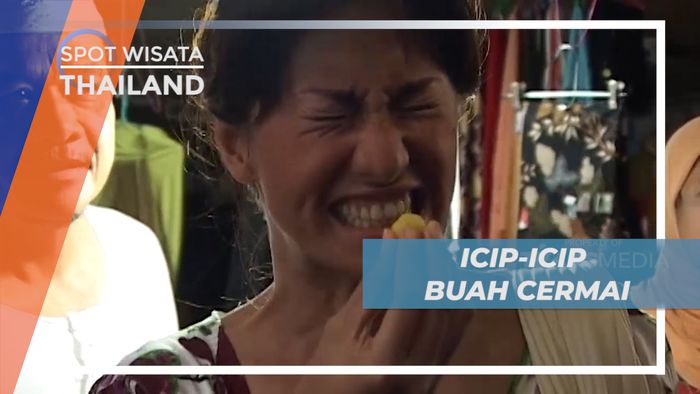 Mencicipi Cita Rasa Manisan Berbahan Buah Cermai, Thailand