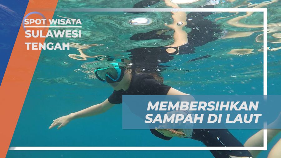 Menjaga Kelestarian Alam, dengan Aksi Membersihkan Sampah di Laut, Sulawesi Tengah