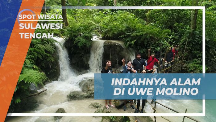 Mengeksplor Keindahan Alam Air Terjun Uwe Molino, Sulawesi Tengah