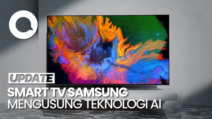 Kecanggihan Smart TV Samsung yang Mengusung Teknologi AI