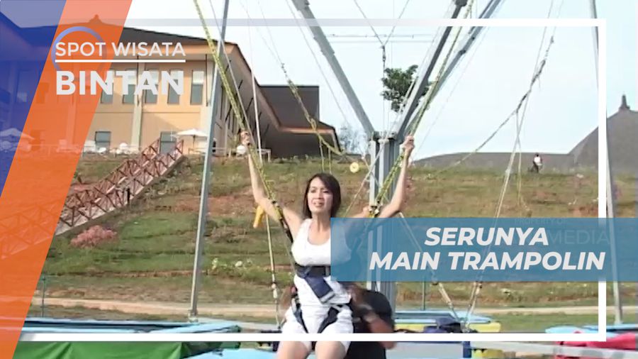 Sensasi Seru Terpental ke Udara Bermain Trampolin, Bintan