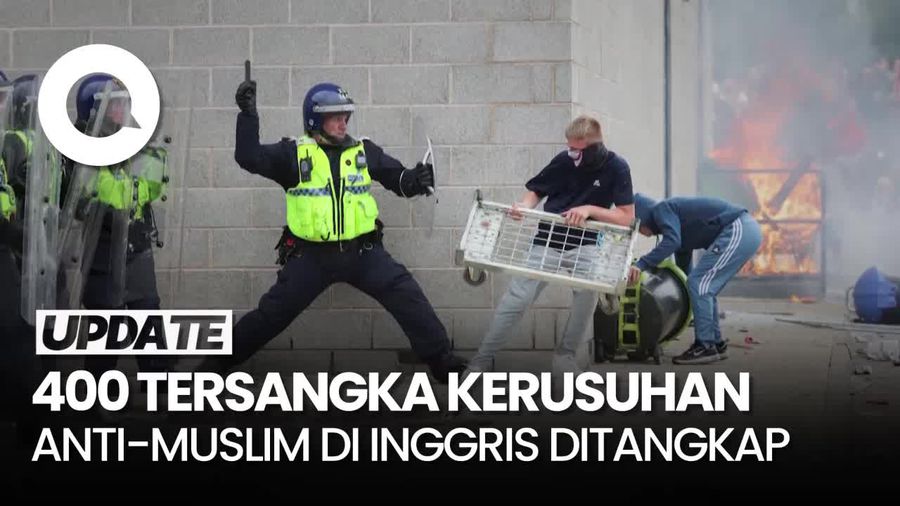 Penangkapan 400 Orang Buntut Kerusuhan Anti-Muslim di Inggris