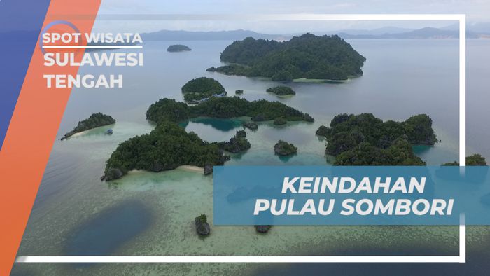Menikmati Pesona Keindahan Pulau Sombori yang Menawan, Sulawesi Tengah