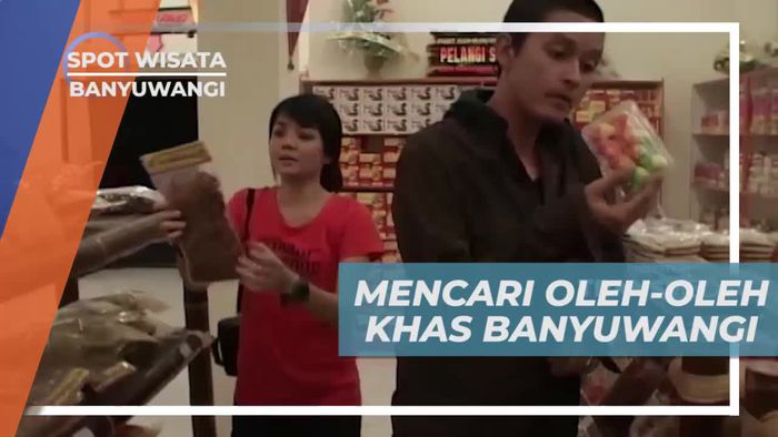 Mencari Aneka Buah Tangan Khas Banyuwangi