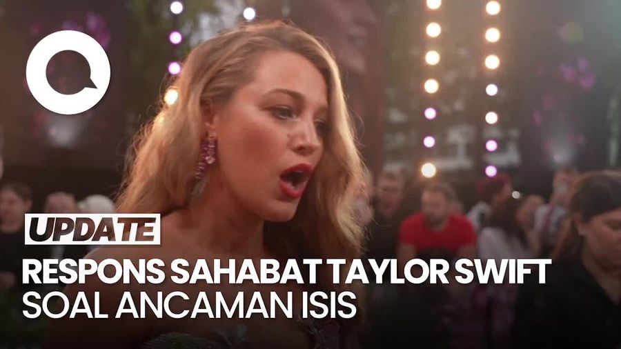 Kata Blake Lively soal Ancaman Serangan ISIS di Konser Taylor Swift