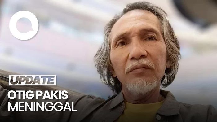 Kabar Duka, Aktor Senior Otig Pakis Meninggal Dunia