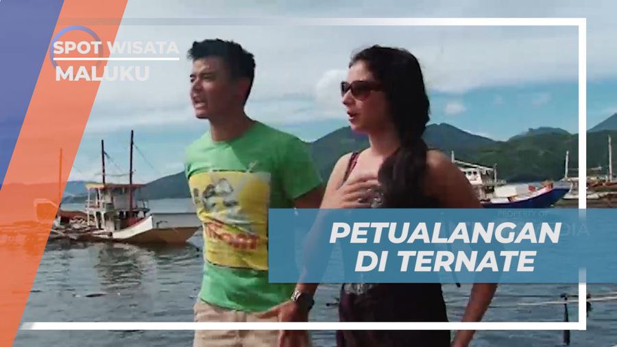 Liburan Seru, Berpetualang Mengeksplor Keindahan Alam Ternate, Maluku