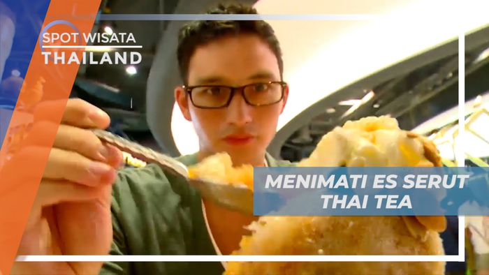 Menyantap Manis Legit Es Serut Thai Tea yang Menyegarkan, Thailand