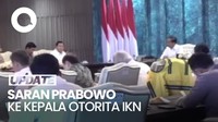 Saran Prabowo ke Otorita IKN Agar Prioritaskan Bangun Gedung Lembaga Negara
