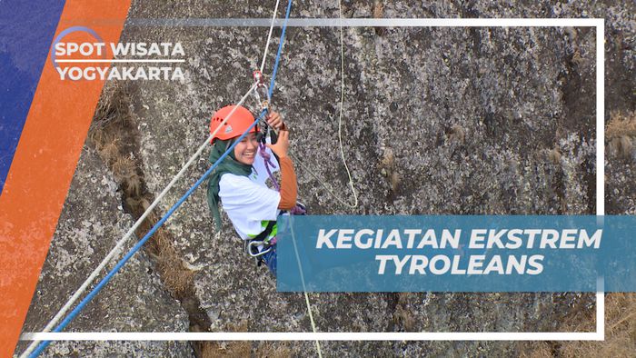 Pengalaman Seru Pertama Kali Mencoba Aktivitas Ekstrim Tyroleans, Yogyakarta