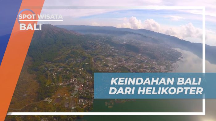 Menikmati Pesona Keindahan Pulau Dewata dari Helikopter, Bali