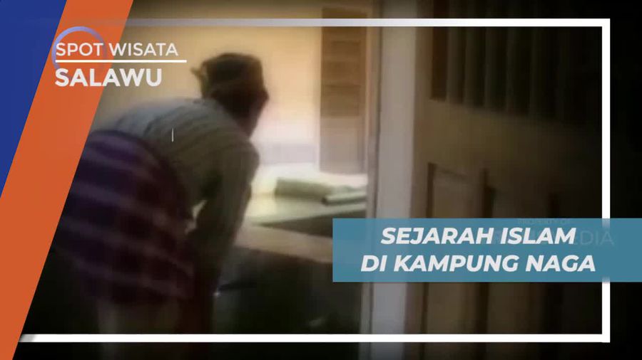 Sejarah Penyebaran Agama Islam di Kampung Naga Salawu Tasikmalaya