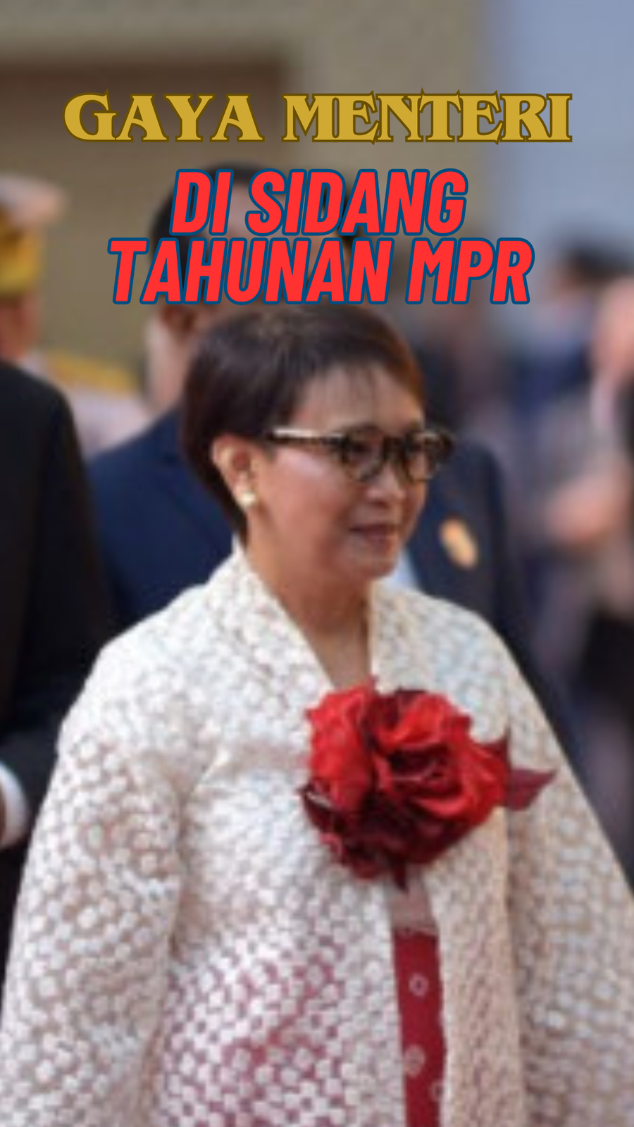 Gaya Merah Putih Sri Mulyani-Retno Marsudi di Sidang Tahunan MPR