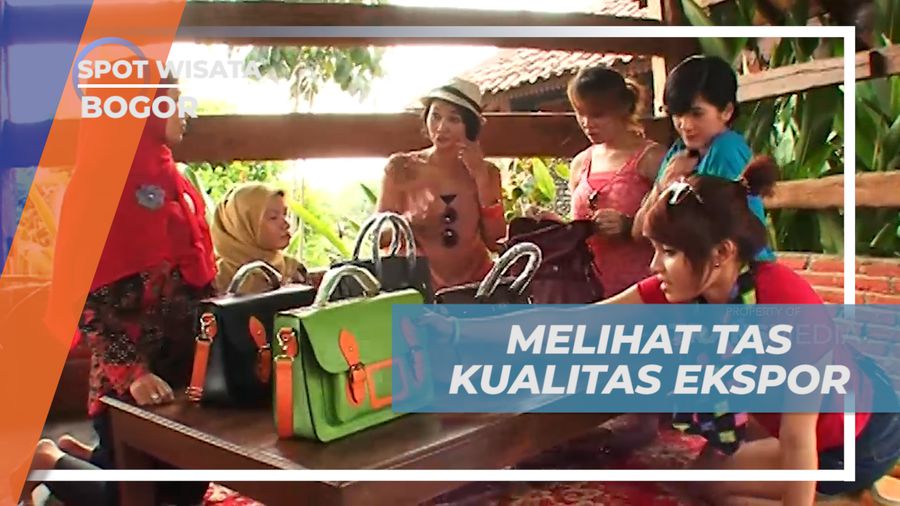Pilah-pilih Tas Buatan Lokal Berkualitas Internasional, Bogor
