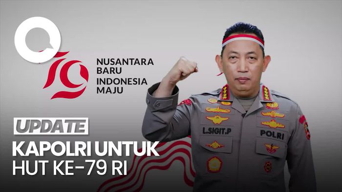 HUT ke-79 RI, Kapolri: Nusantara Baru, Indonesia Maju