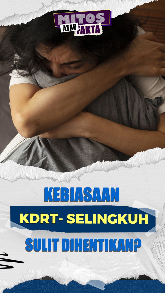 Mitos atau Fakta: Pelaku KDRT-Tukang Selingkuh Susah Tobat