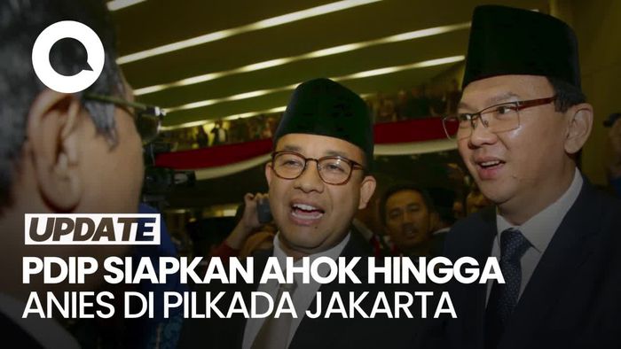 PDIP Siapkan Ahok hingga Anies untuk Maju di Pilkada Jakarta