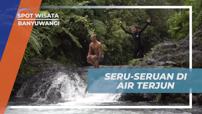 Derai Hujan Tak Menyurutkan Semangat Keseruan di Air Terjun Telunjuk Raung Banyuwangi