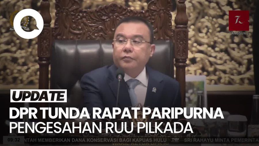 Rapat Paripurna Pengesahan Revisi UU Pilkada Ditunda