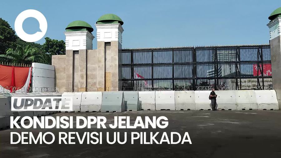 Penampakan Barier Beton Membentengi DPR Jelang Demo Revisi UU Pilkada