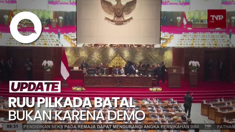 Masalah Kuorum Bikin RUU Pilkada Batal, Bukan karena Gelombang Aksi